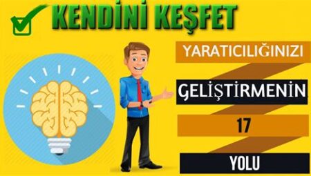 Teknoloji Kullanarak Yaratıcı Fikirler Nasıl Geliştirilir?